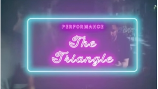 The Triangle by Benjamin Earl (Performance)