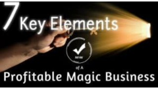 The 7 Key Elements of a Profitable Magic Business Conjuring Community