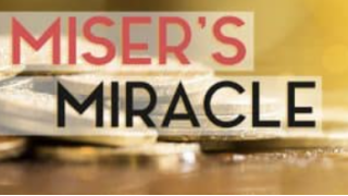 Miser’s Miracle by Conjuror Community 