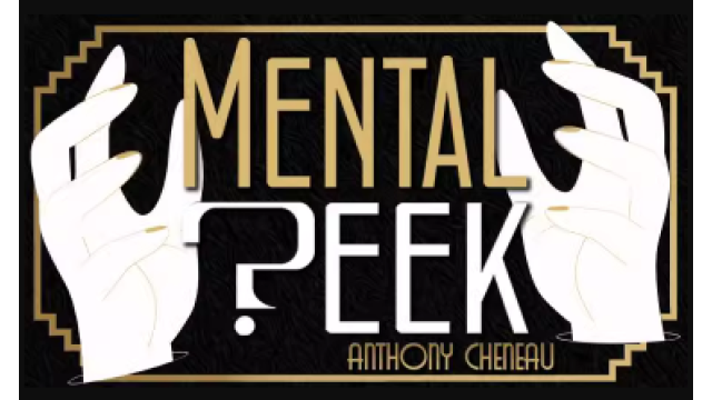 Mental Peek by Anthony Cheneau -