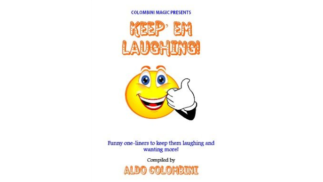Keep Em Laughing by Aldo Colombi -