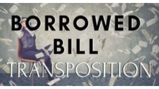 Borrowed Bill Transposition by Conjuror Community