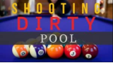 Shooting Dirty Pool by Conjuror Community 
