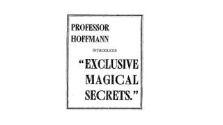 Professor Hoffmann Introduces Exclusive Magical Secrets by Will Goldston