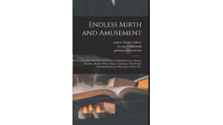 Endless Mirth & Amusement by Charles Gilbert