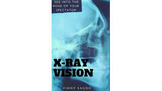 XRay Vision by Vinny Sagoo 
