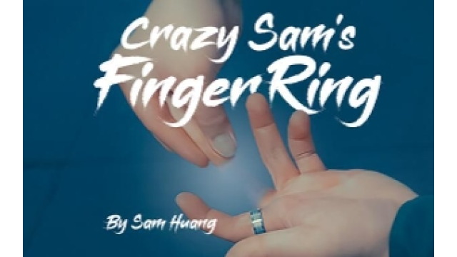 Crazy Sam's Finger Ring by Sam Huang -