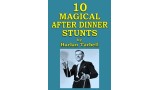10 Magical After Dinner Stunts by Harlan Tarbell