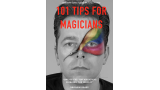101 Tips For Magicians by Chris Dugdale