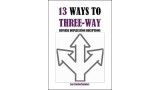 13 Ways To Three-Way by Jon Racherbaumer