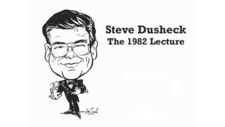 The 1982 Lecture by Steve Dushek