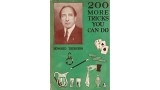 200 More Tricks You Can Do by Howard Thurston