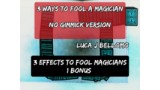 3 Ways To Fool A Magician by Luca J Bellomo