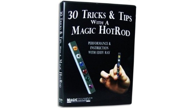 30 Tricks And Tips With A Magic Hotrod by Eddy Ray