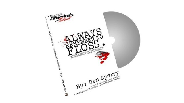 Always Remember To Floss by Dan Sperry