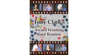 Award Winning Card Routine by Tony Clark