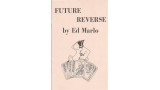 Future Reverse by Ed Marlo