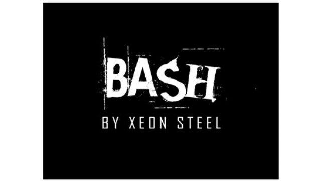 Bash! by Xeon Steel