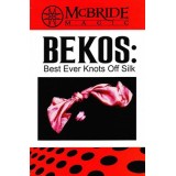 Best Ever Knots Off Silk by Jeff Mcbride