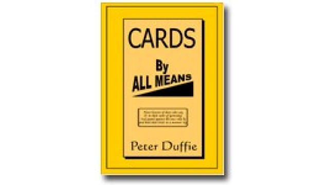 Cards By All Means by Peter Duffie