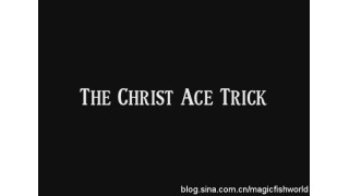 The Christ Ace Trick by Steven Youell
