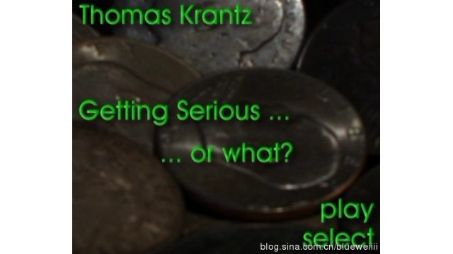 Getting Serious Or What by Thomas Krantz