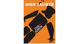 High Caliber by John Bannon