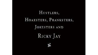 Hustlers And Hoaxters by Ricky Jay