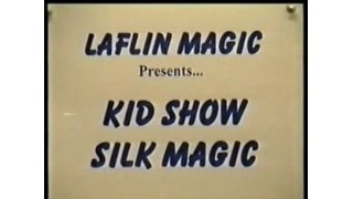 Kid Show Silk Magic by Duane Laflin