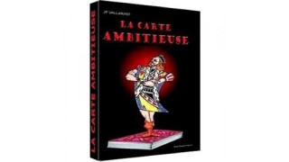 La Carte Ambitieuse by Jean Pierre Vallarino