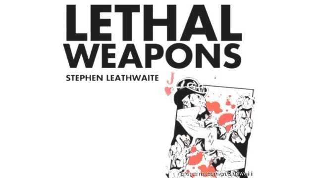 Lethal Weapons by Stephen Leathwaite