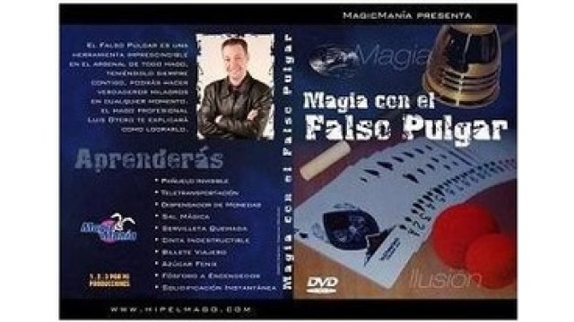 Magia Con El Falso Pulgar by Luis Oteros
