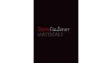Materials by Steve Faulkner