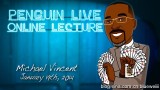 Michael Vincent Penguin Live Online Lecture