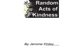 Random Acts Of Kindness by Jerome Finley