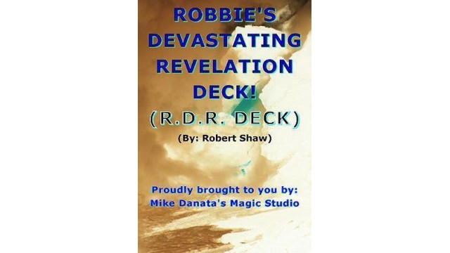 Robbies Devastating Revelation Deck by Robert Shaw