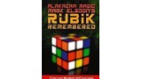 Rubik Remembered by Mark Elsdon
