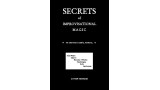 Secrets Of Improvisational Magic by Justin Higham