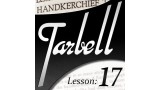 Tarbell 17 Handkerchief Tricks by Dan Harlan