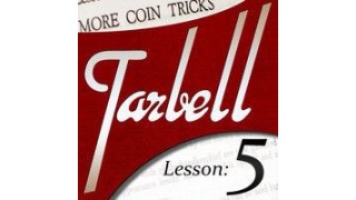 Tarbell 5 More Coin Tricks by Dan Harlan