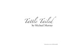 Tattle Tailed by Michael Murray