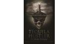 Tequila Hustler by Mark Elsdon
