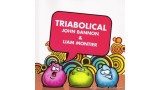 Triabolical by John Bannon And Liam Montier