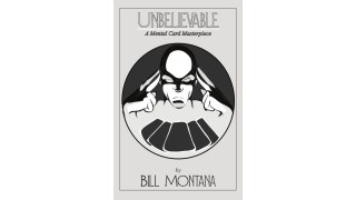 Unbelievable by Bill Montana