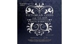 Victorian Coins And Glass by Kainoa Harbot