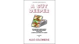 A Cut Deeper by Aldo Colombini