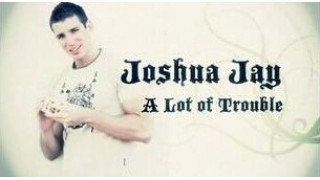 A Lot Of Trouble by Joshua Jay