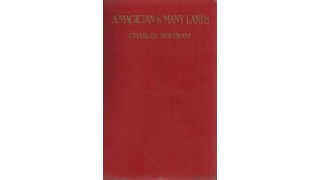 A Magician In Many Lands by Charles Bertram