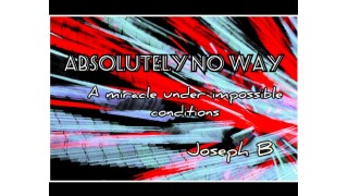 Absolutely No Way by Joseph B