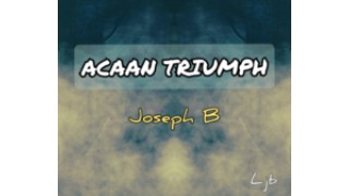 Acaan Triumph Fooler by Joseph B